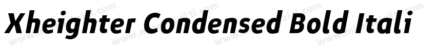 Xheighter Condensed Bold Italic字体转换